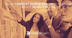 What Content Marketers Need to Know About Search in 2019